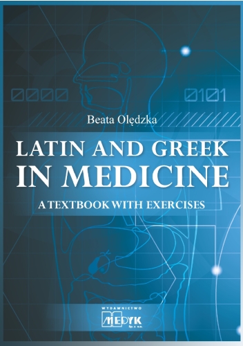 LATIN AND GREEK IN MEDICINE